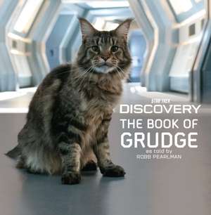 Star Trek Discovery: The Book of Grudge de Robb Pearlman