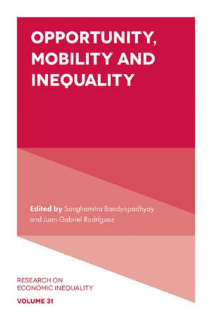 Opportunity, Mobility and Inequality de Juan Gabriel Rodriguez