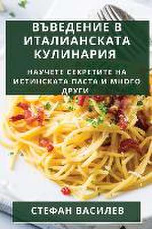 Въведение в Италианската Кулинария de &