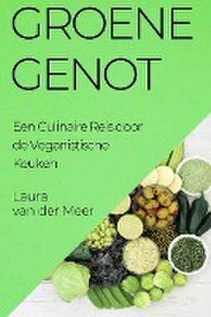 Groene Genot de Laura van der Meer