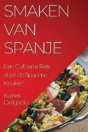 Smaken van Spanje de Isabel Delgado