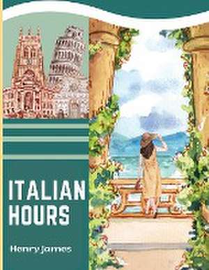 Italian Hours de Henry James