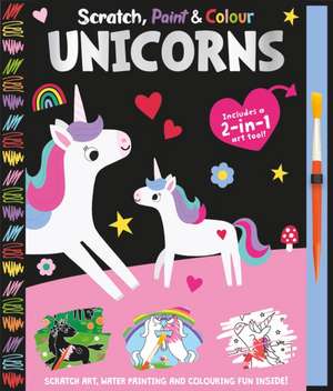 Scratch, Paint & Colour Unicorns de Georgie Taylor