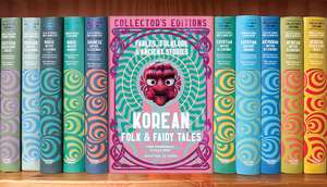 Korean Folk & Fairy Tales: Fables, Folklore & Ancient Stories de Dr. Perry Miller