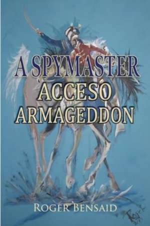 A Spymaster de Roger Bensaid