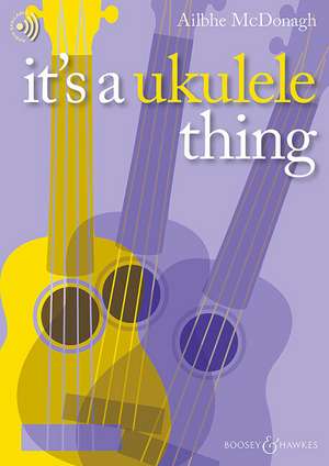 It's a Ukulele Thing de Ailbhe McDonagh