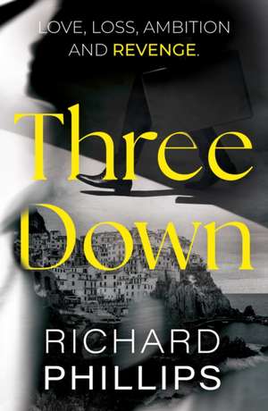 Three Down de Richard Phillips