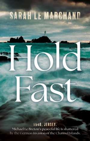 Hold Fast de Sarah Le Marchand