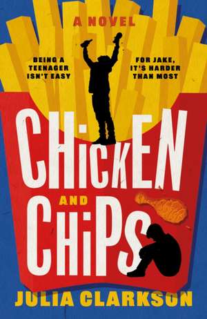 Chicken and Chips de Julia Clarkson