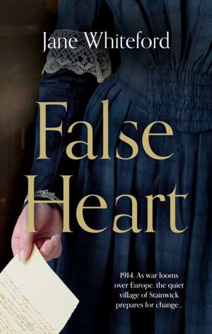 False Heart de Jane Whiteford