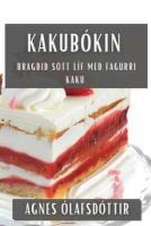 Kakubókin de Agnes Ólafsdóttir
