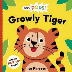 Mini Pops: Growly Tiger de Ruth Symons
