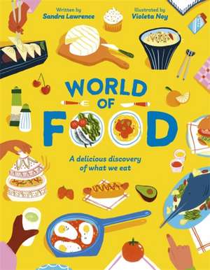 World of Food de Sandra Lawrence