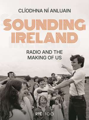 Sounding Ireland de Cliodhna Ni Anluain
