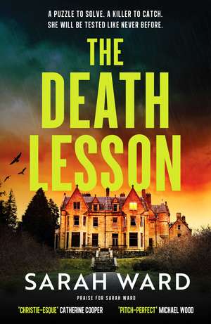The Death Lesson: A dark and unputdownable Welsh crime thriller de Sarah Ward