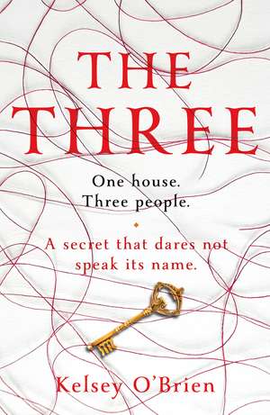 The Three: A devastating, compelling historical thriller de Kelsey O'Brien
