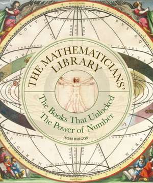 Mathematicians' Library de Tom Briggs