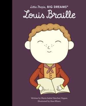 Louis Braille de Maria Isabel Sanchez Vegara