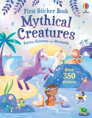 First Sticker Book Mythical Creatures de Alice Beecham
