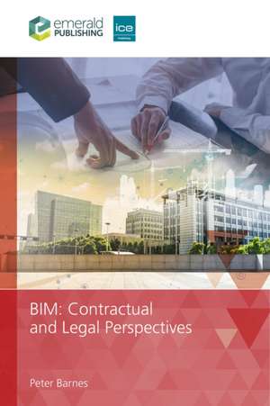 BIM Contractual and Legal Perspectives de Peter Barnes