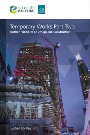 Temporary Works Part Two de Ray Filip