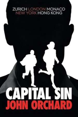 Capital Sin de John Orchard