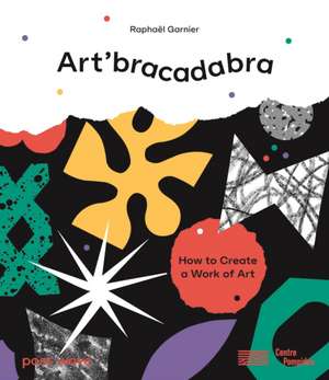 Art'bracadabra de Raphael Garnier