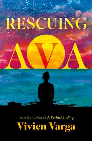 Rescuing Ava de Vivien Varga