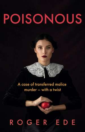 Ede, R: Poisonous