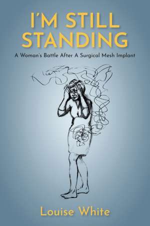 I'm still standing de Louise White