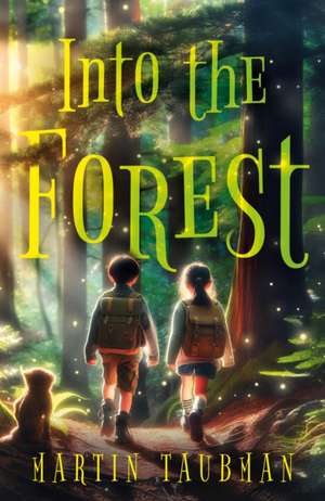 Into the Forest de Martin Taubman