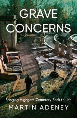 Grave Concerns de Martin Adeney