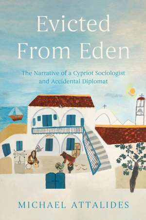Evicted From Eden de Michael Attalides