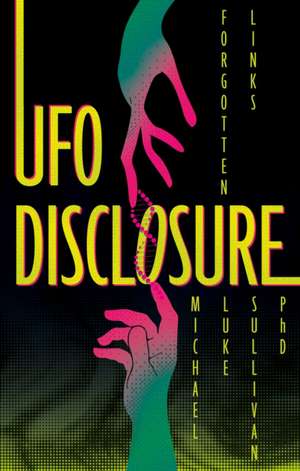 UFO Disclosure de Michael Luke Sullivan