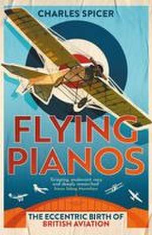 Flying Pianos de Charles Spicer