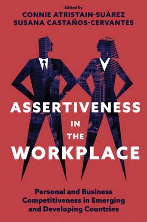Assertiveness in the Workplace de Connie Atristain-Suarez