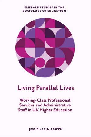 Living Parallel Lives de Jess Pilgrim-Brown