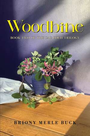 Woodbine de Briony Merle Buck