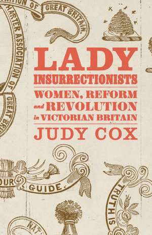 Lady Insurrectionists de Judy Cox