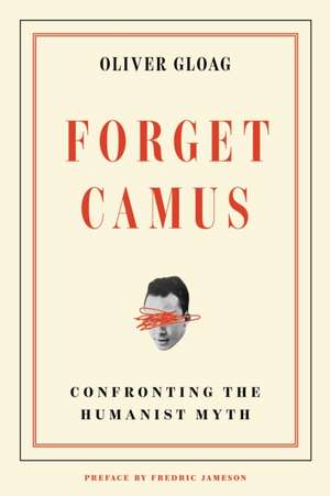 Forget Camus de Oliver Gloag