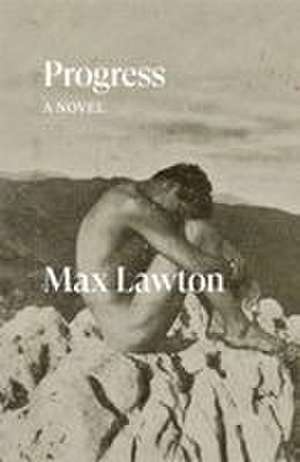 Progress de Max Lawton