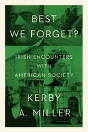 Best We Forget? de Kerby A Miller