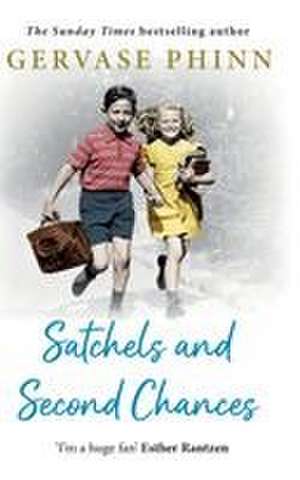 Satchels and Second Chances de Gervase Phinn