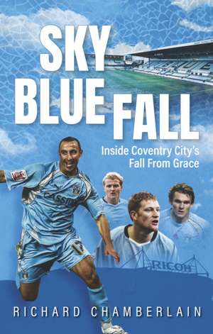 Sky Blue Fall de Richard Chamberlain