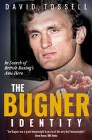 The Bugner Identity de David Tossell