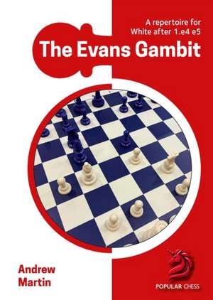 The Evans Gambit de Andrew Martin