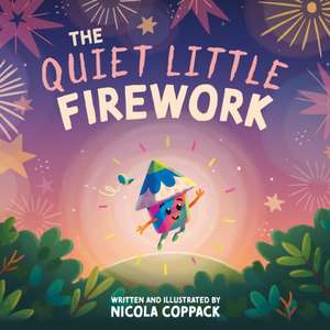 Coppack, N: Quiet Little Firework