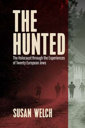 The Hunted de Susan Welch