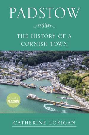 Padstow de Catherine Lorigan