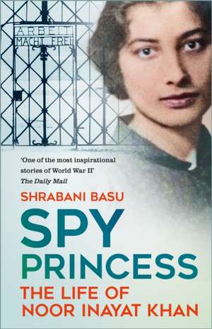 Spy Princess de Shrabani Basu